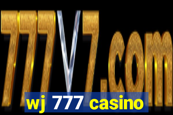 wj 777 casino